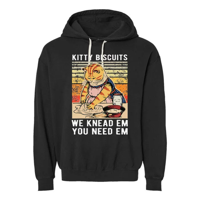 Kitty Biscuits We Knead Em You Need Em Funny Cat Kitty Garment-Dyed Fleece Hoodie