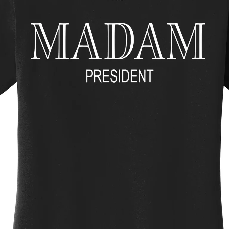 Kalani Brown Wearing Madam President Women's T-Shirt