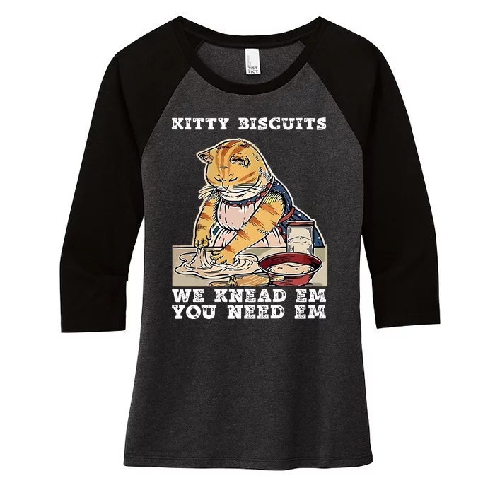 Kitty Biscuits You Need Em We Knead Em Women's Tri-Blend 3/4-Sleeve Raglan Shirt