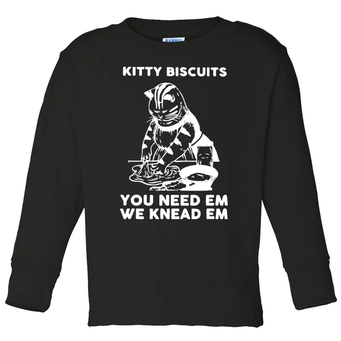 Kitty Biscuits You Need Em We Knead Em Funny Cat Toddler Long Sleeve Shirt