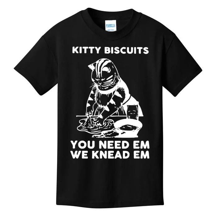 Kitty Biscuits You Need Em We Knead Em Funny Cat Apparel Kids T-Shirt