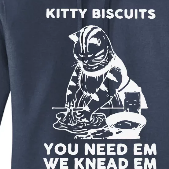 Kitty Biscuits You Need Em We Knead Em Funny Cat Apparel Women's Pullover Hoodie