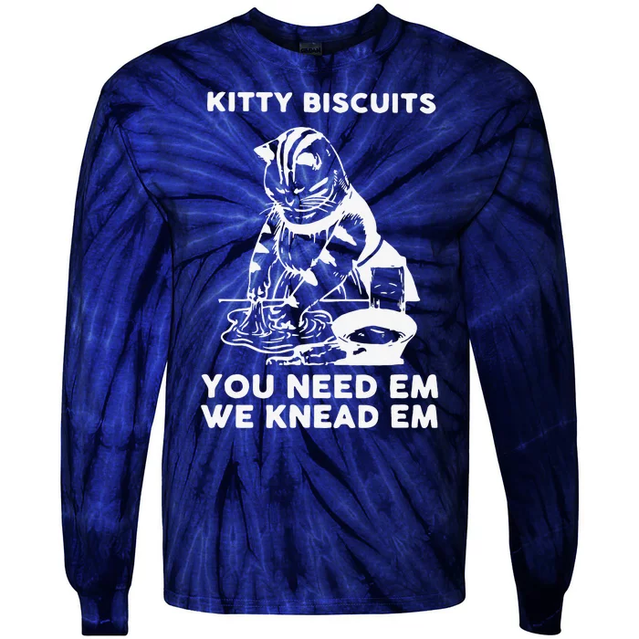 Kitty Biscuits You Need Em We Knead Em Funny Cat Apparel Tie-Dye Long Sleeve Shirt