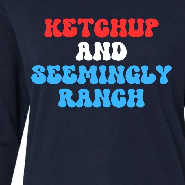 Ket Chup And Seemingly Ranch Ket Chup And Seemingly Ranch Funny Trending Womens Cotton Relaxed Long Sleeve T-Shirt