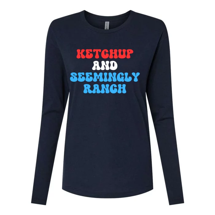 Ket Chup And Seemingly Ranch Ket Chup And Seemingly Ranch Funny Trending Womens Cotton Relaxed Long Sleeve T-Shirt