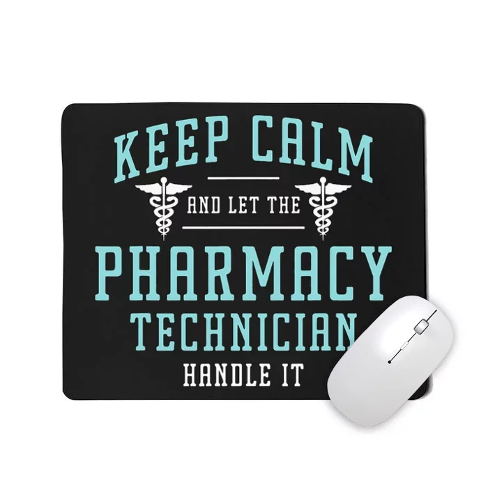 Keep Calm And Loves Health Care Medicine Pharmacy Technician Mousepad