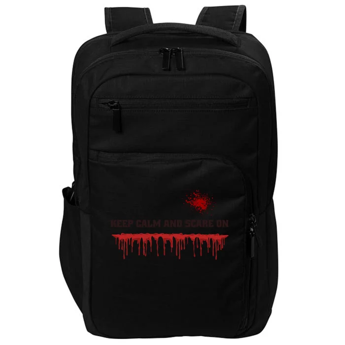 Keep Calm And Scare On Gift Impact Tech Backpack