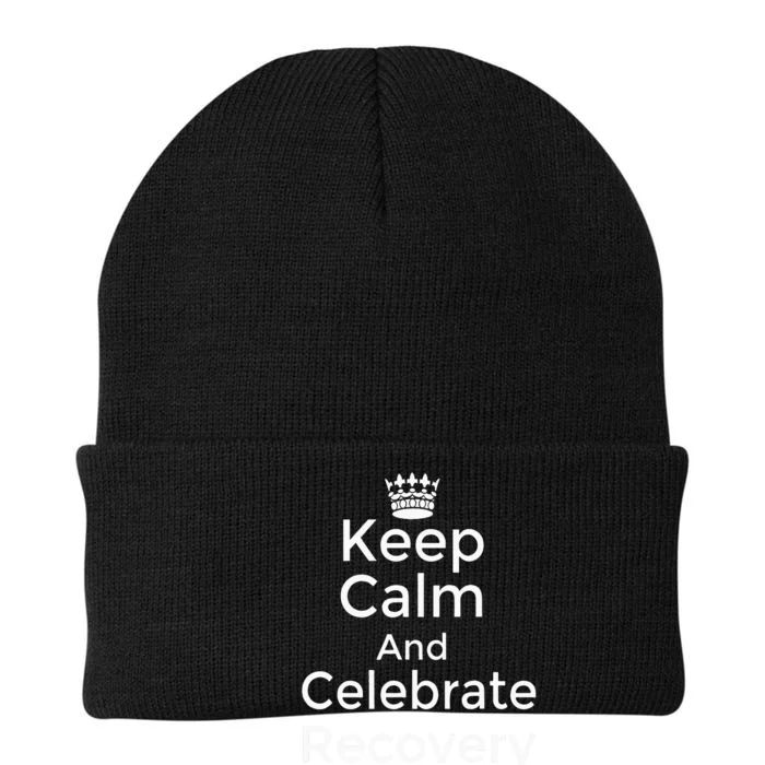 Keep Calm And Celebrate Recovery Sobriety Positive Support Knit Cap Winter Beanie