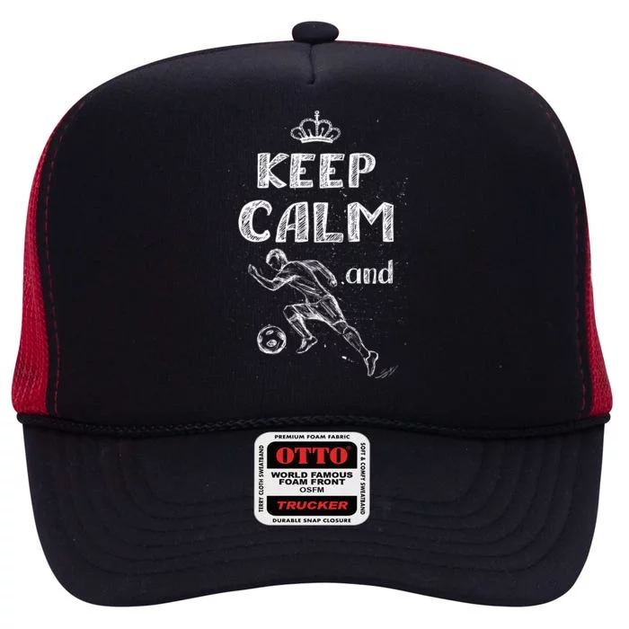 Keep Calm And Play Soccer High Crown Mesh Trucker Hat