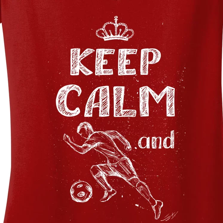 Keep Calm And Play Soccer Women's V-Neck T-Shirt