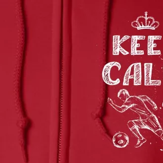 Keep Calm And Play Soccer Full Zip Hoodie