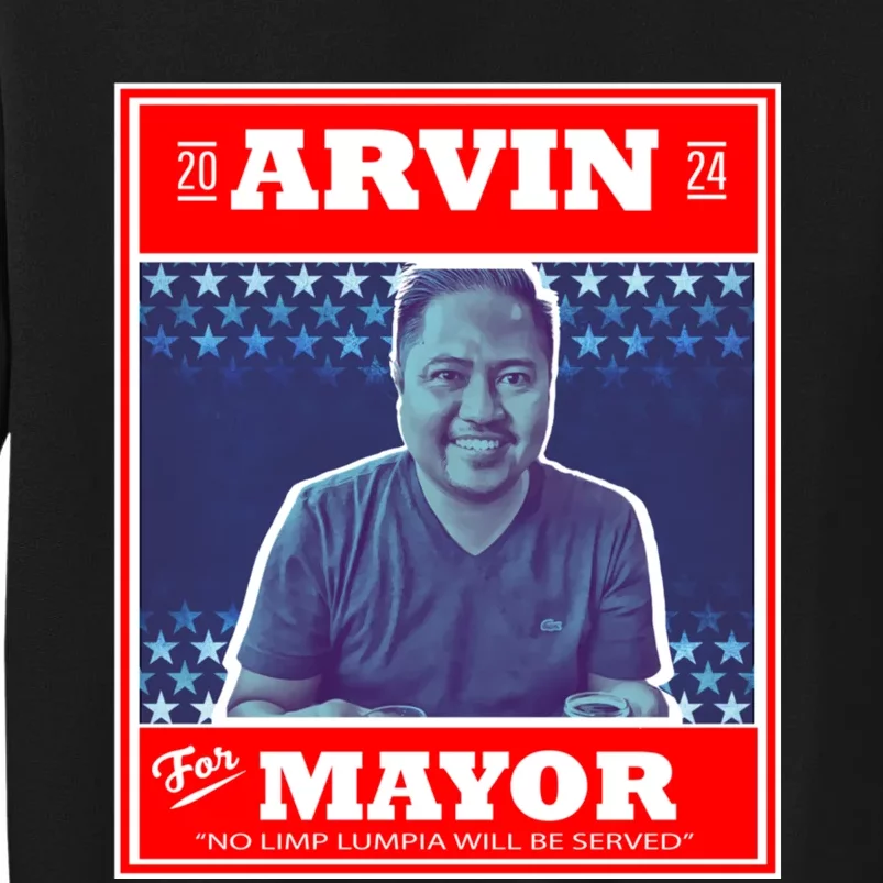 Kapu Coffee Arvin For Mayor Tall Sweatshirt