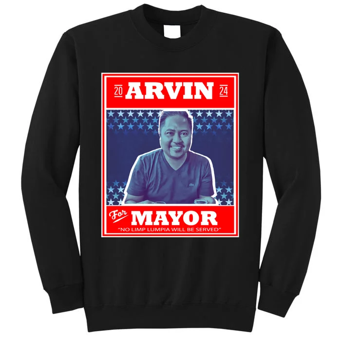 Kapu Coffee Arvin For Mayor Tall Sweatshirt