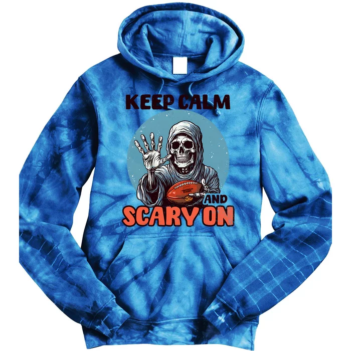 Keep Calm And Scary On Design Football Halloween Cool Gift Tie Dye Hoodie