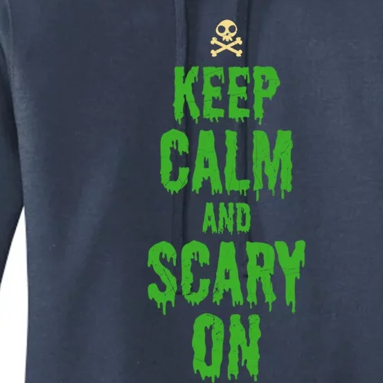 Keep Calm And Scary On Funny Halloween Holiday Design Gift Women's Pullover Hoodie