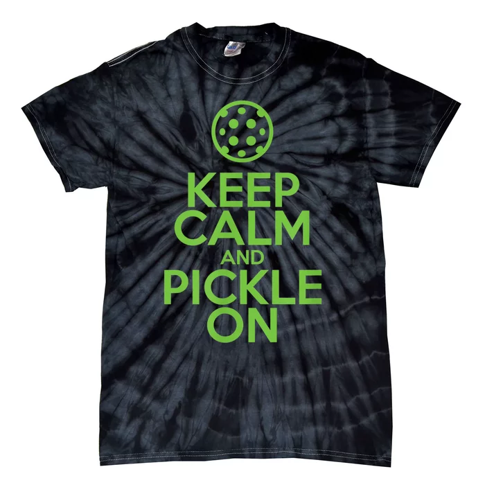 Keep Calm And Pickle On Pickleball TShirt With Pickle Ball Tie-Dye T-Shirt