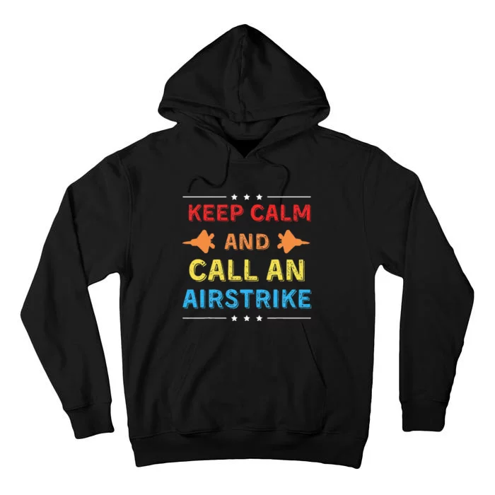 Keep Calm And Call An Airstrike Vintage Groovy Classic Tall Hoodie