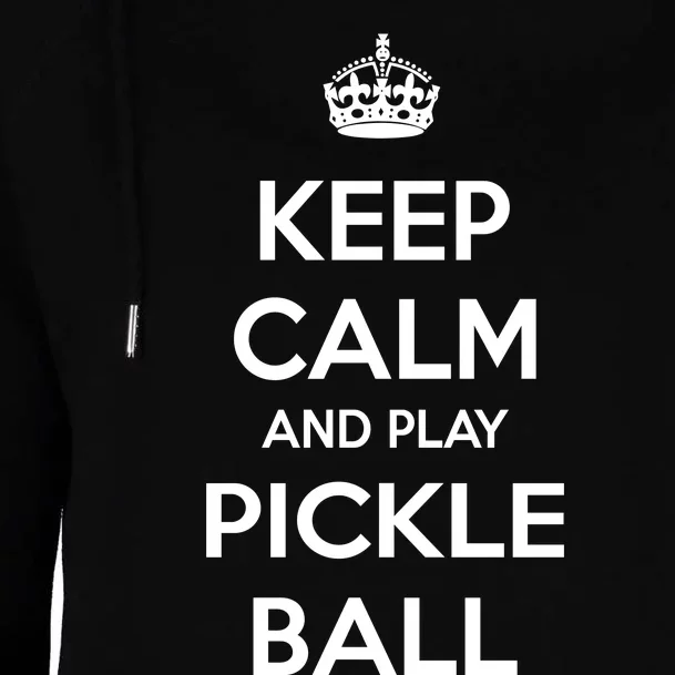 KEEP CALM AND PLAY PICKLEBALL Womens Funnel Neck Pullover Hood