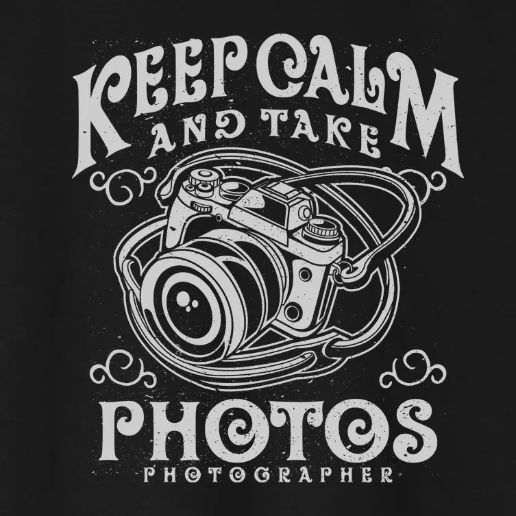 Keep Calm And Take Photos Women's Crop Top Tee