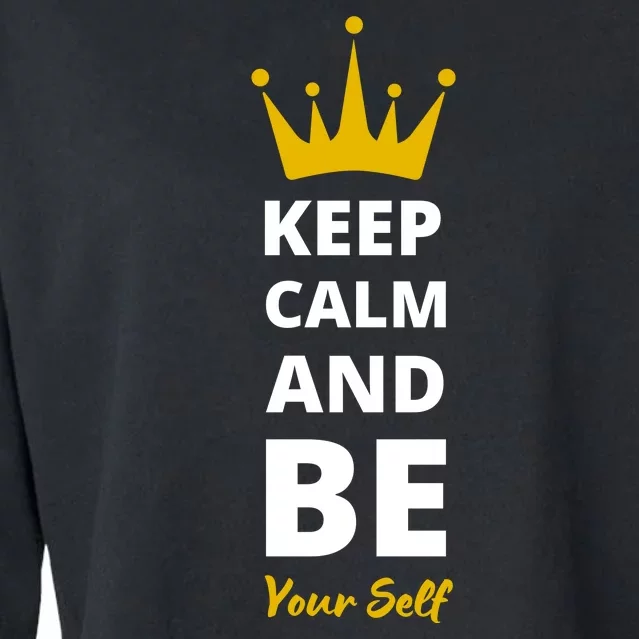 Keep Calm And Be Yourself Cropped Pullover Crew