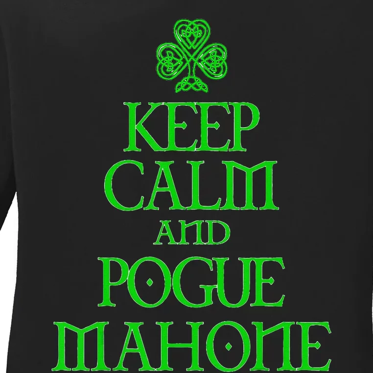 Keep Calm and Pogue Mahone funny Irish Celtic Ladies Long Sleeve Shirt