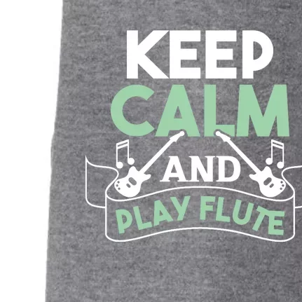 Keep Calm And Pay Flute Funny Flute Player Flute Lover Quote Doggie 3-End Fleece Hoodie