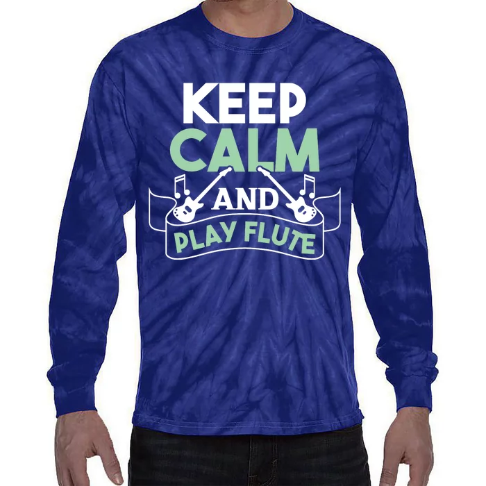 Keep Calm And Pay Flute Funny Flute Player Flute Lover Quote Tie-Dye Long Sleeve Shirt