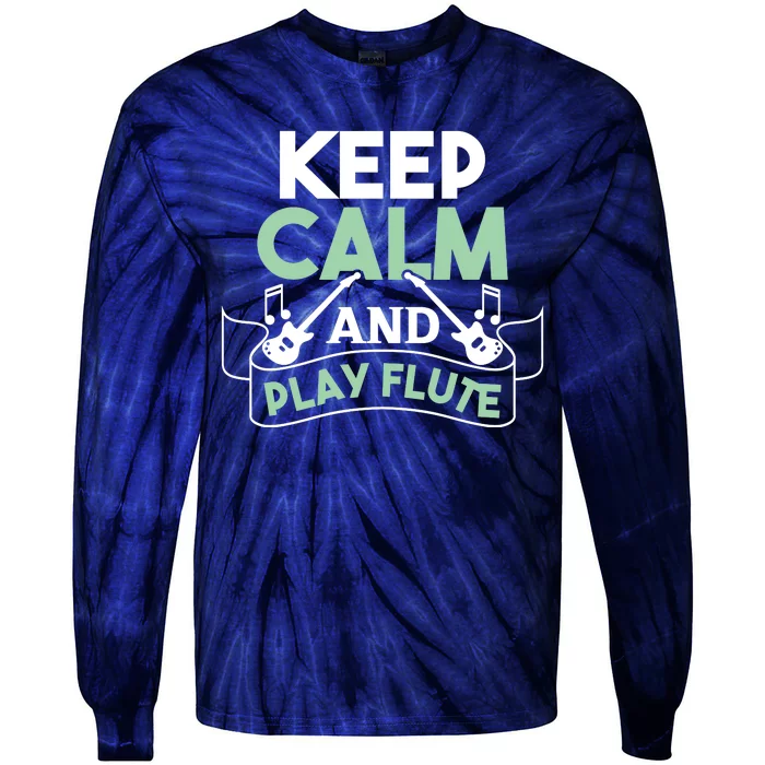 Keep Calm And Pay Flute Funny Flute Player Flute Lover Quote Tie-Dye Long Sleeve Shirt