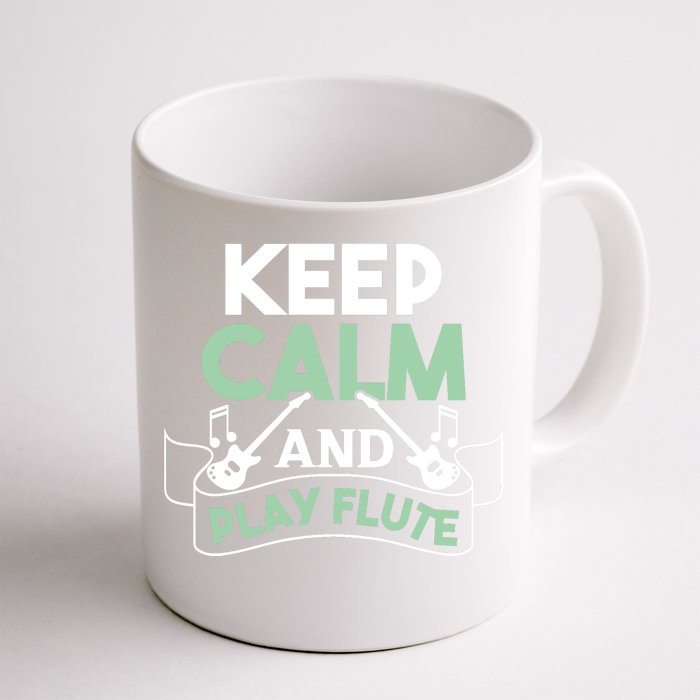 Keep Calm And Pay Flute Funny Flute Player Flute Lover Quote Front & Back Coffee Mug