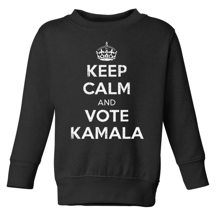 Keep Calm And Vote Kamala Harris Walz 2024 Kamala 2024 Toddler Sweatshirt