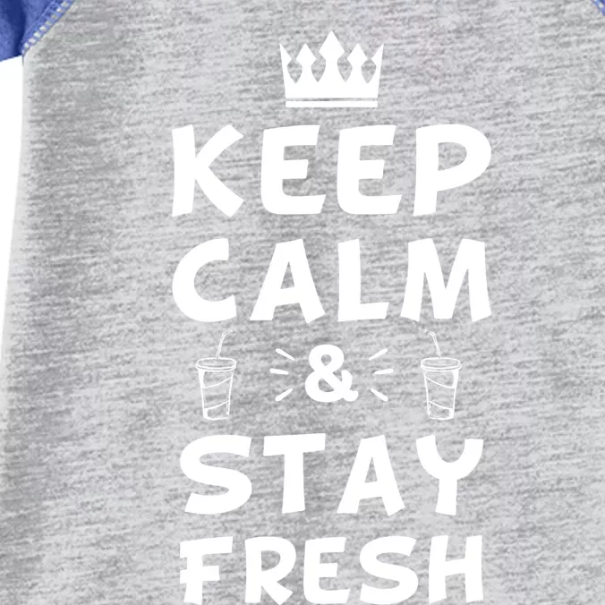 Keep Calm And Stay Fresh National Beverage Day Gift Infant Baby Jersey Bodysuit