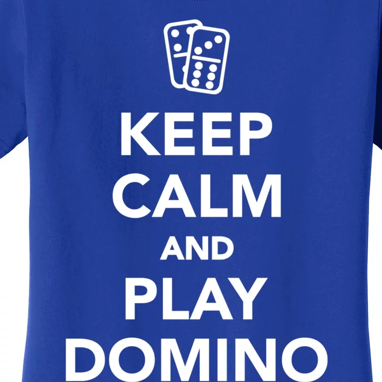 Keep Calm And Play Domino Funny Gift Women's T-Shirt