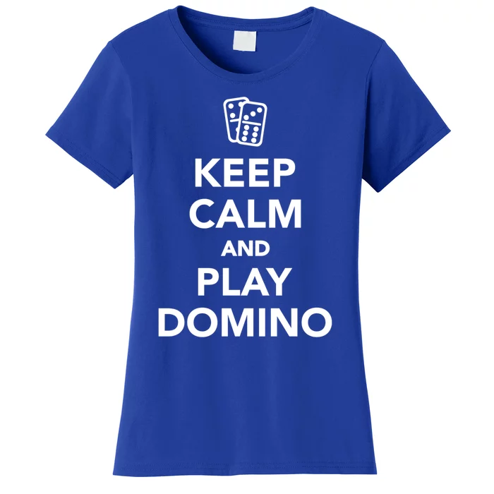 Keep Calm And Play Domino Funny Gift Women's T-Shirt