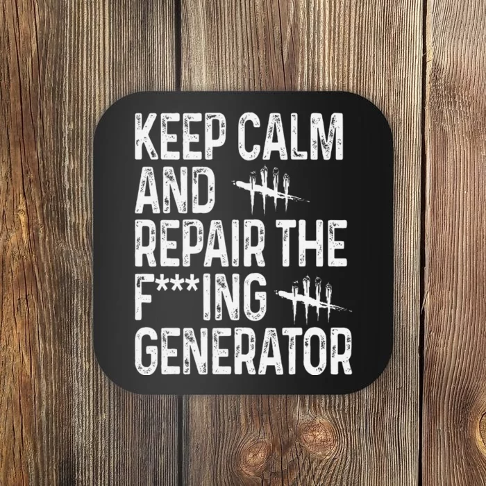 Keep Calm And Repair The Generator Video Game Coaster