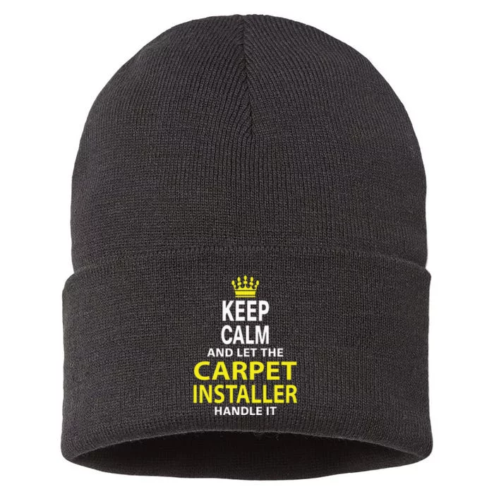 Keep Calm And Let The Carpet Installer Handle It Sustainable Knit Beanie