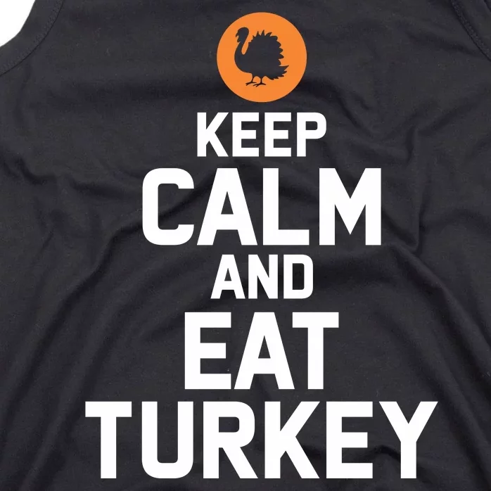 Keep Calm And Eat Turkey Tank Top