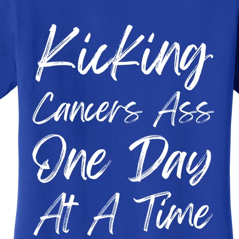 Kicking CancerS Ass One Day At A Time Cancer Awareess Gift Women's T-Shirt