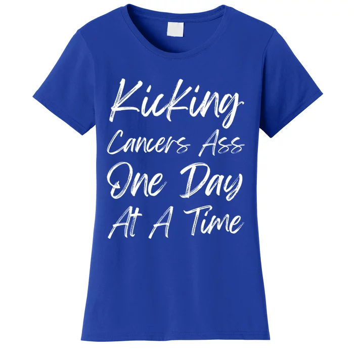 Kicking CancerS Ass One Day At A Time Cancer Awareess Gift Women's T-Shirt