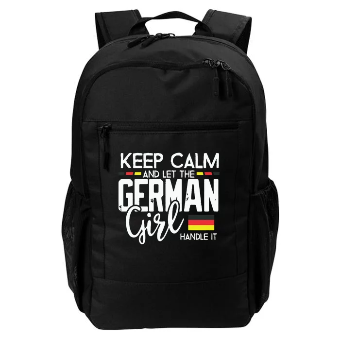 Keep Calm And Let The German Girl Handle It Daily Commute Backpack