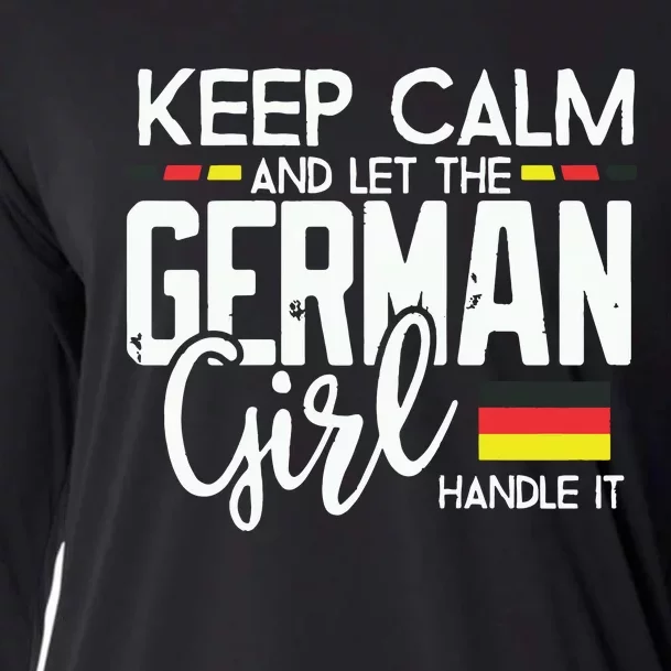 Keep Calm And Let The German Girl Handle It Cooling Performance Long Sleeve Crew