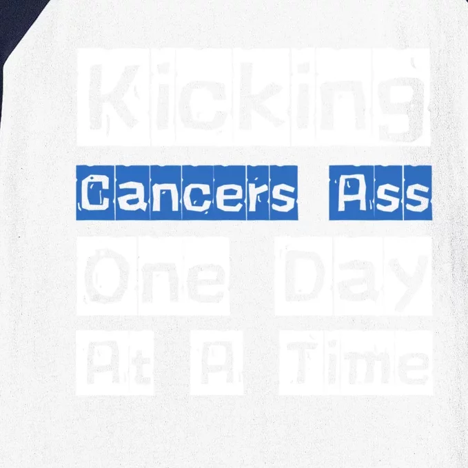 Kicking CancerS Ass One Day At A Time Gift Baseball Sleeve Shirt