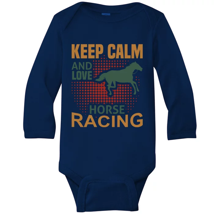 Keep Calm And Love Horse Racing Baby Long Sleeve Bodysuit