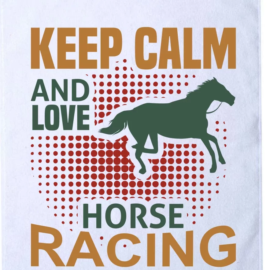 Keep Calm And Love Horse Racing Platinum Collection Golf Towel