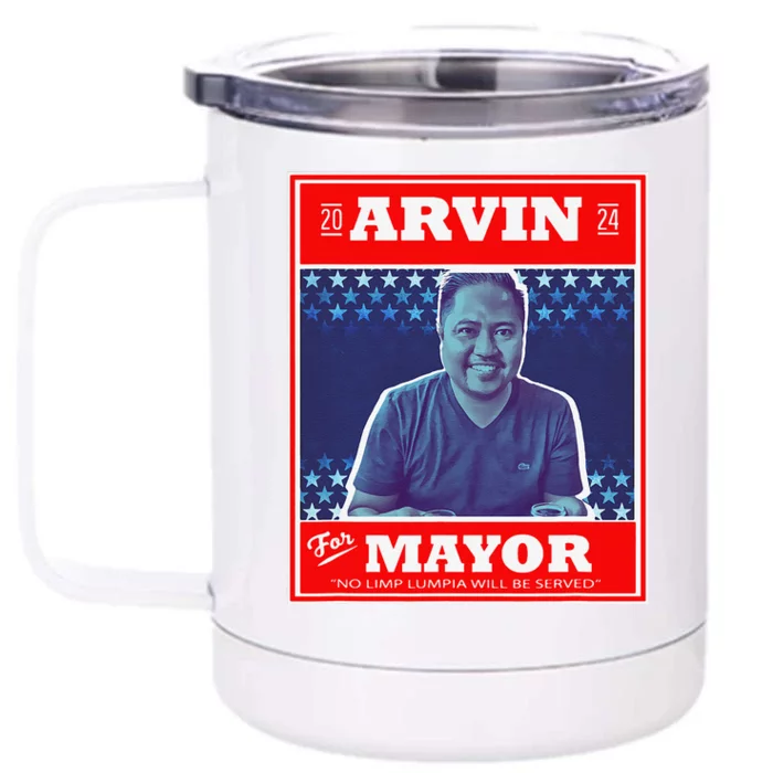 Kapu Coffee Arvin For Mayor Front & Back 12oz Stainless Steel Tumbler Cup