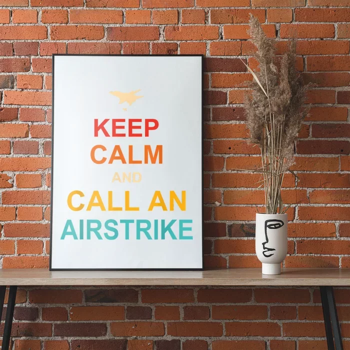 Keep Calm And Call An Airstrike Retro Vintage Poster