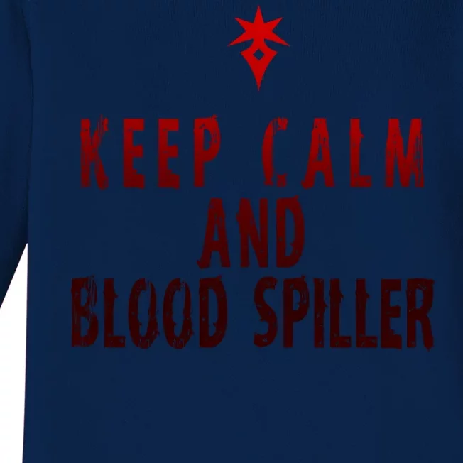 Keep Calm And Blood Spiller Dark Knight Baby Long Sleeve Bodysuit