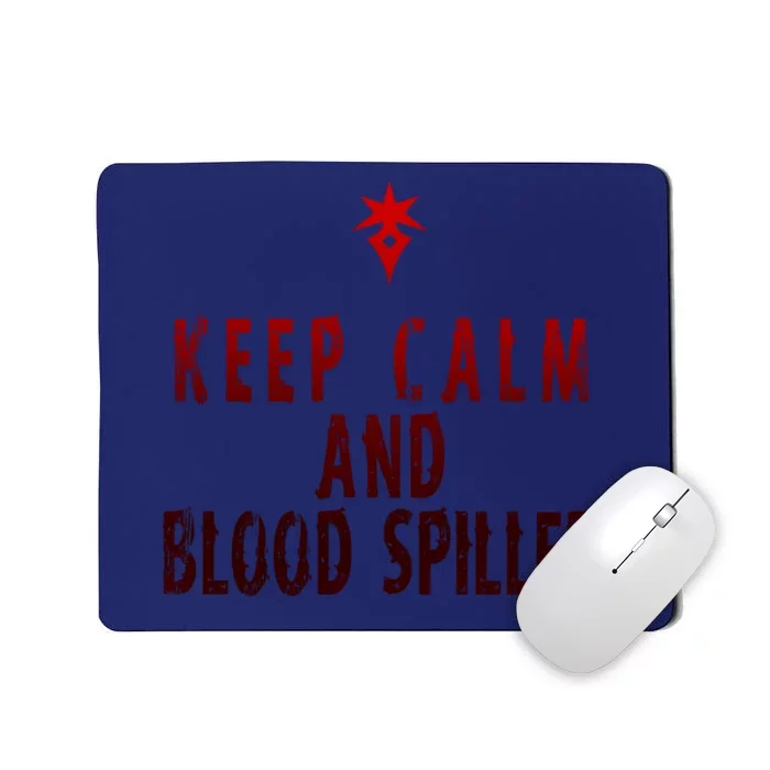 Keep Calm And Blood Spiller Dark Knight Mousepad