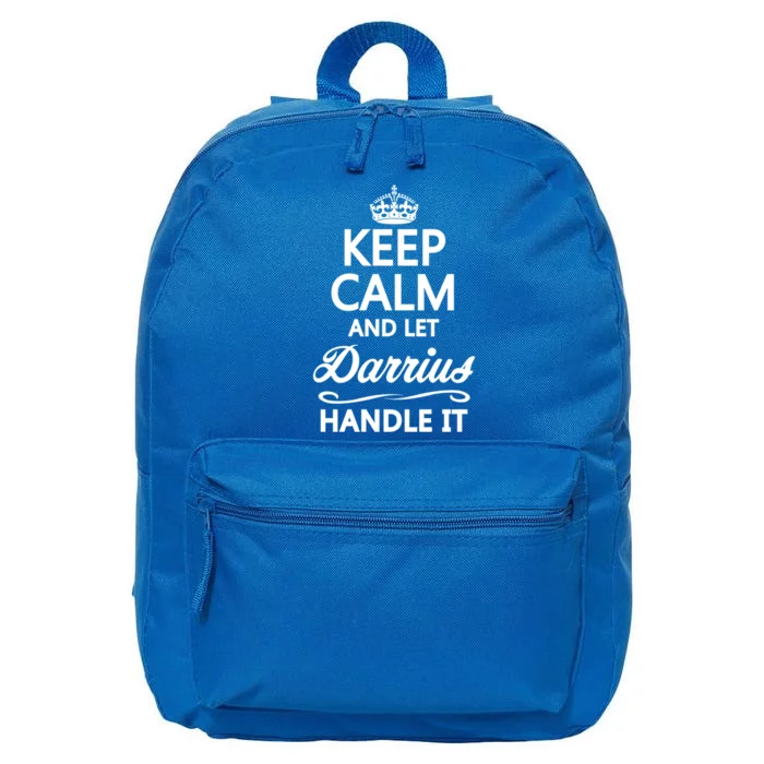 Keep Calm And Let Darrius Handle It Funny Name Gift Great Gift 16 in Basic Backpack