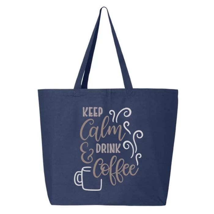 Keep Calm And Drink Coffee 25L Jumbo Tote