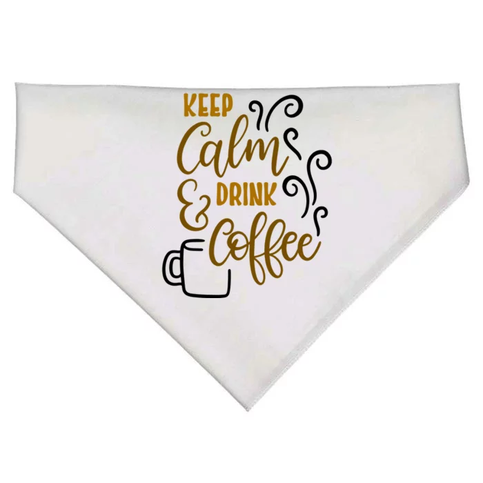 Keep Calm And Drink Coffee USA-Made Doggie Bandana